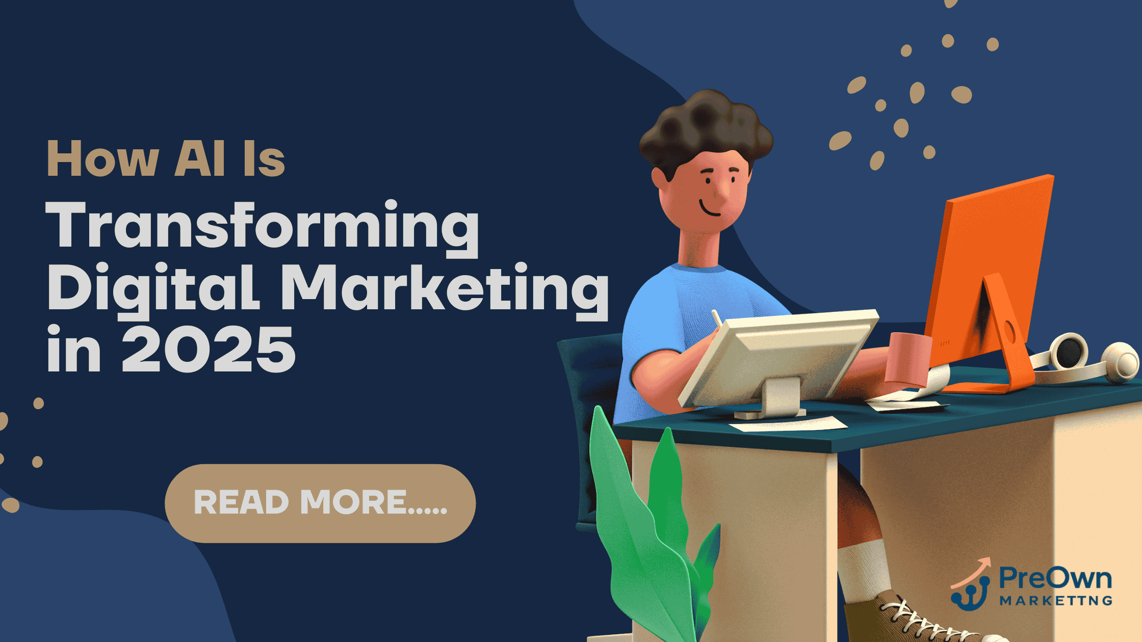 How AI Is Transforming Digital Marketing in 2025