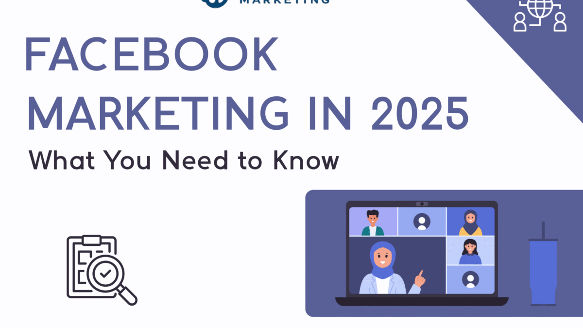Facebook Marketing in 2025
